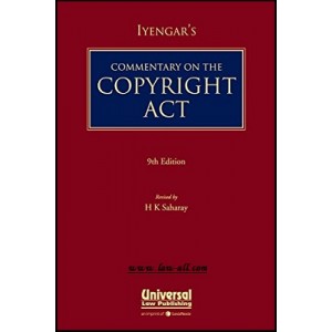 Iyengar's Commentary on The Copyright Act [HB] by H. K. Saharay by Universal Law Publishing